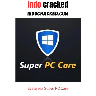 Systweak Super PC Care