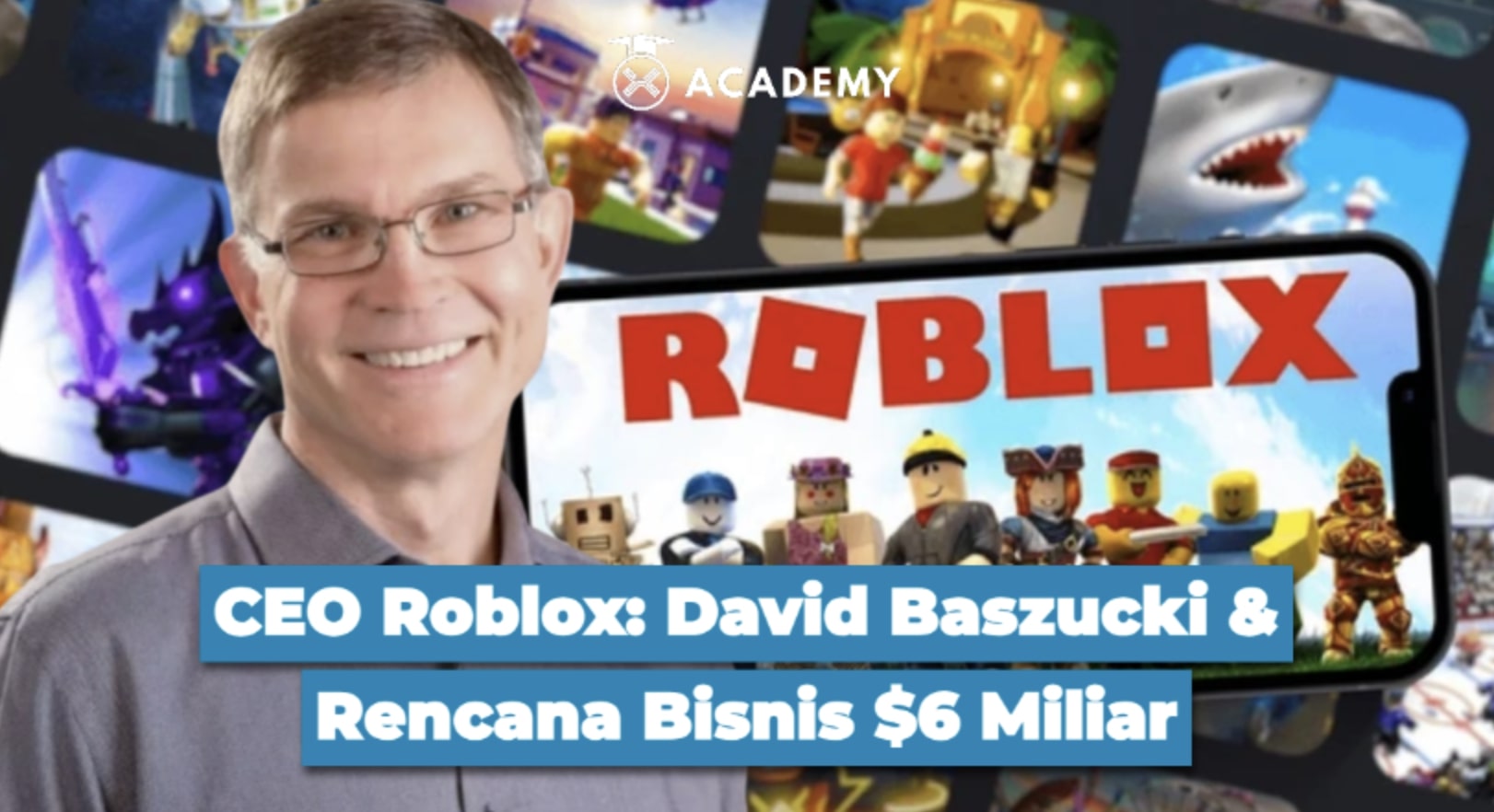 CEO Roblox David Baszucki Rencana Bisnis 6 Miliar CEO Roblox 