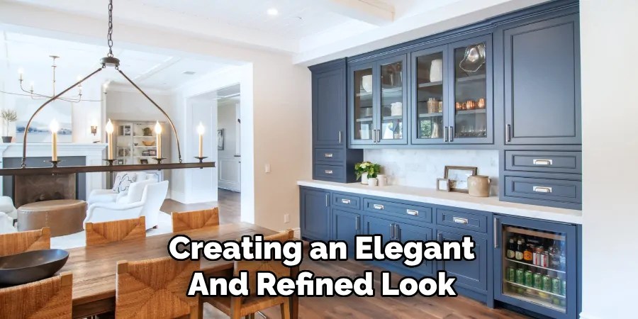 Creating an Elegant
And Refined Look