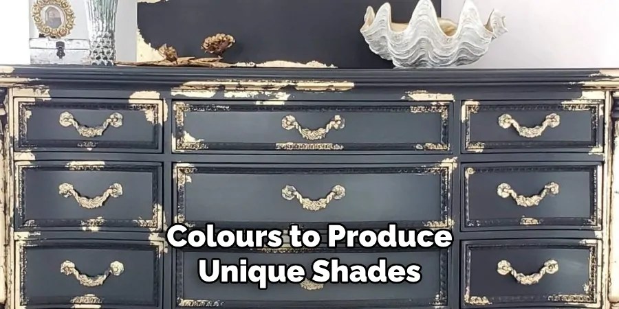 Colours to Produce
Unique Shades