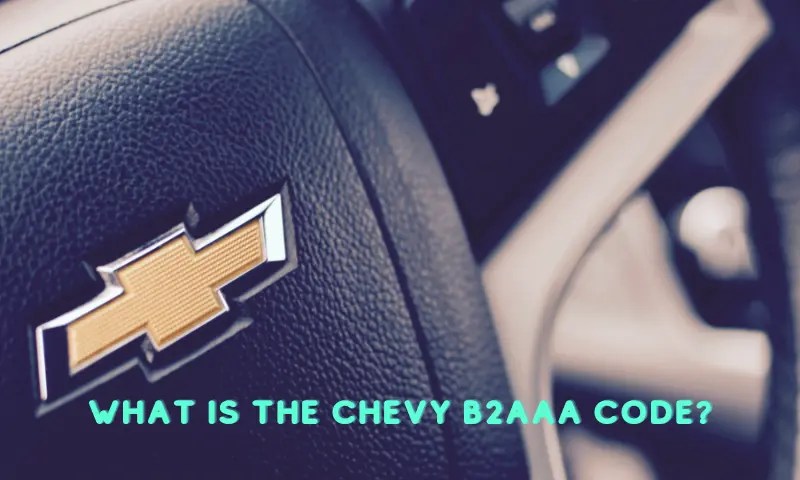 What is the chevy b2aaa code?