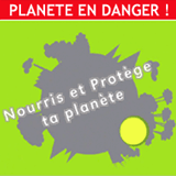 Nourris et protège ta planète