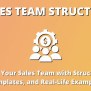 Sales Team Structure And Roles With Templates And Examples