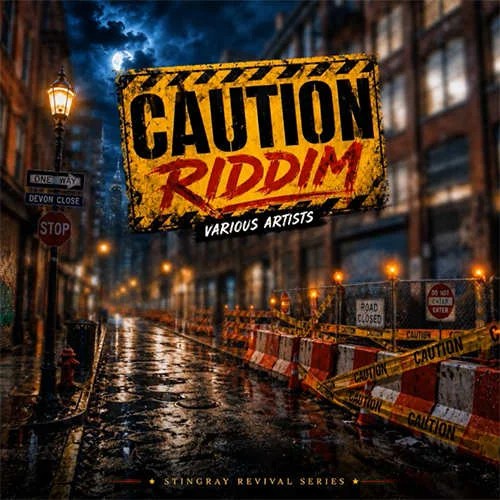 Stingray brings the ‘Caution Riddim’ back