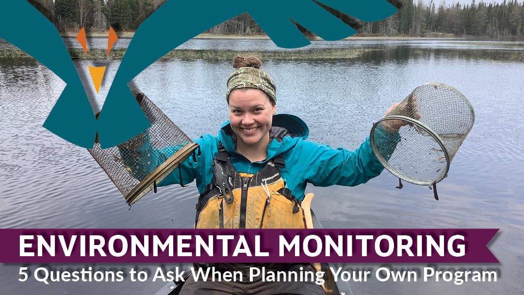 Five Key Questions To Plan A Community Led Environmental Monitoring Program