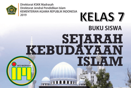 buku teks pelajaran pai dan bahasa arab pada madrasah salah satunya adalah buku mata pelajaran sejarah kebudayaan islam (ski) untuk madrasah tsanawiyah (mts). Buku Digital Mts Mapel Sejarah Kebudayaan Islam Ski Kelas 7 Info Madrasah