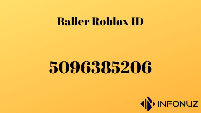 Baller Roblox ID Infonuz Baller Roblox ID 