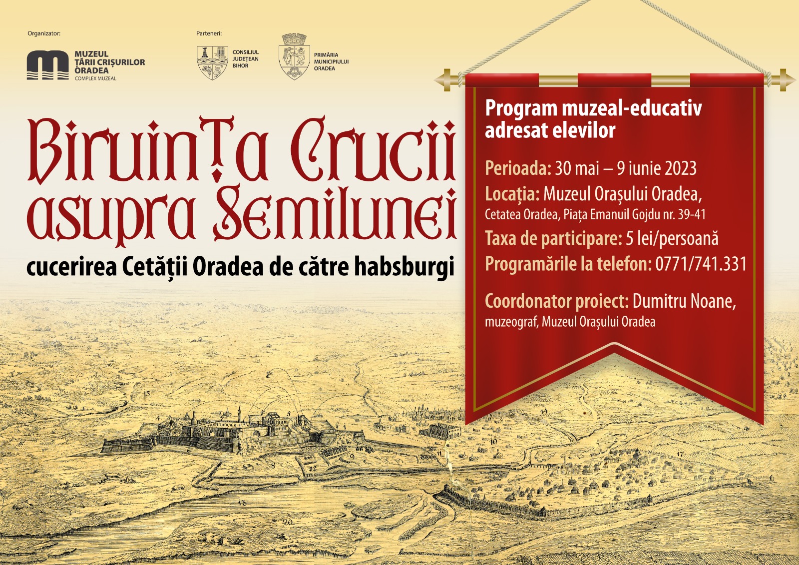 Program muzeal-educativ „Biruința Crucii asupra Semilunei – cucerirea Cetății Oradea de către habsburgi”, adresat elevilor din învățământul preuniversitar, la muzeul din Cetate