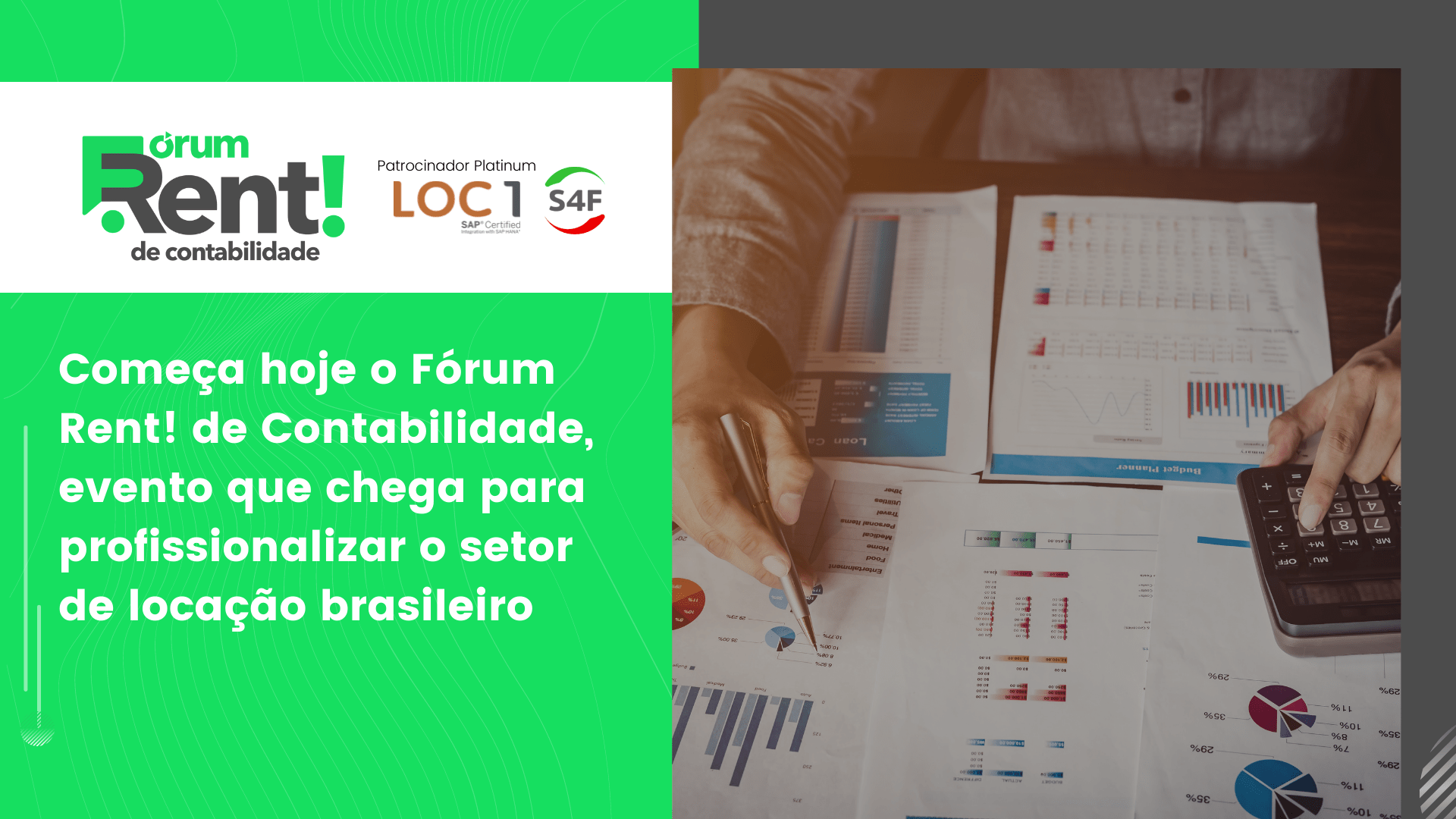 Começa hoje o Fórum Rent! de Contabilidade, para profissionalizar o