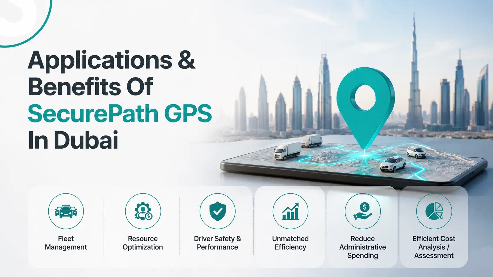 Applications & Benefits Of SecurePath GPS In Dubai