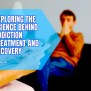 Exploring The Science Behind Addiction Treatment And Recovery » InfoToHow