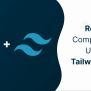 React Components Using Tailwind CSS - Infynno Solutions