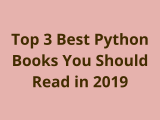 Top 3 Best Python Books You Should Read In 2019