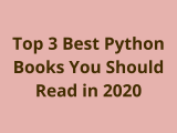 Top 3 Best Python Books You Should Read In 2020