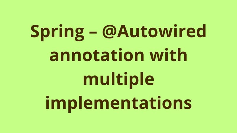 How To Use Autowired Annotation In Spring Javapointers - Landscape Picture Collection - High Resolution Quality