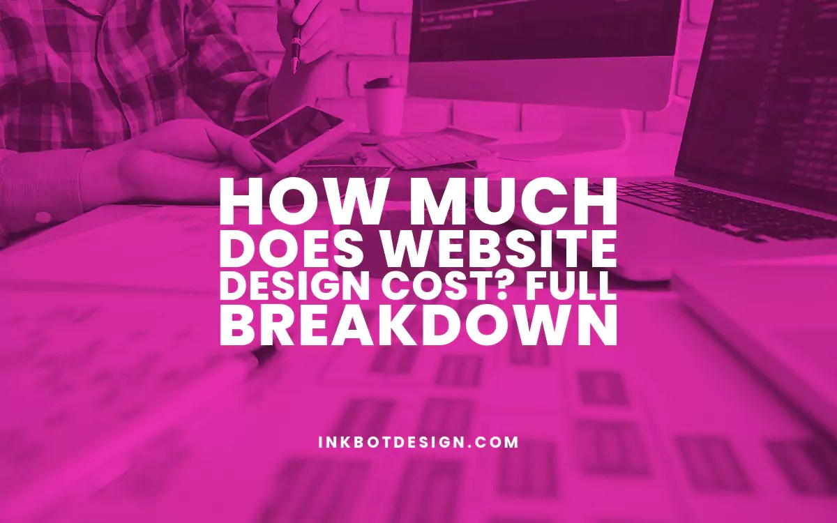 How much does website design cost? full breakdown