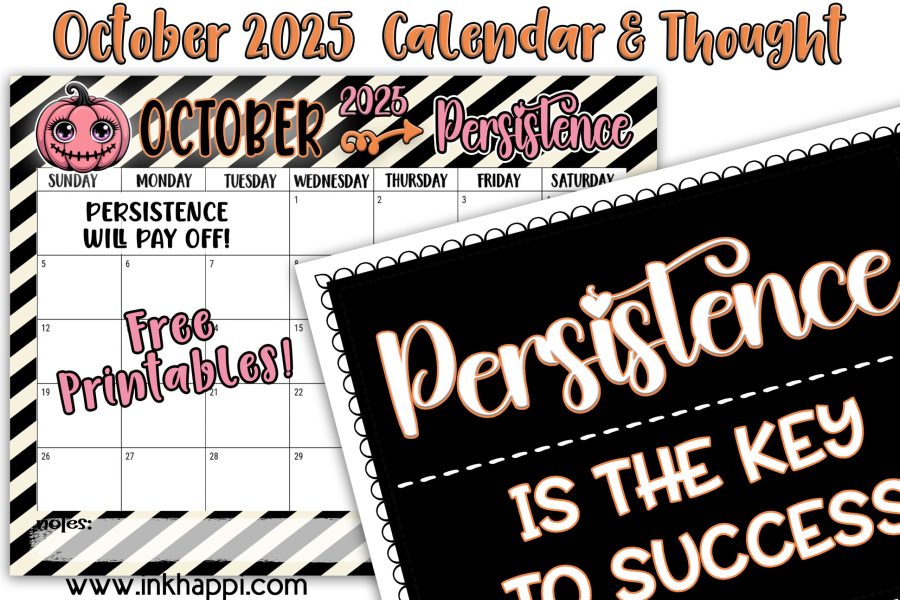 October 2025 Calendar and a thought about persistence. Free Printables!