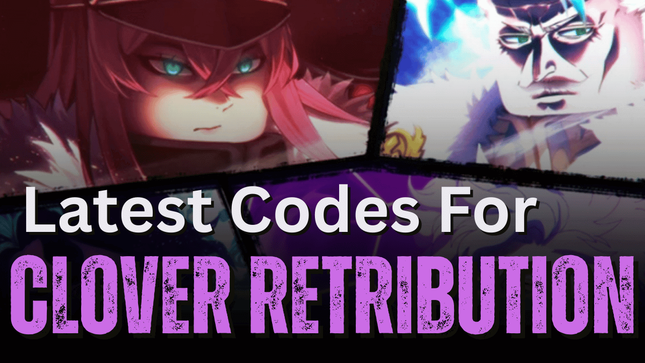 Latest Clover Retribution Codes January 2026 Clover Retribution Codes 1 1 