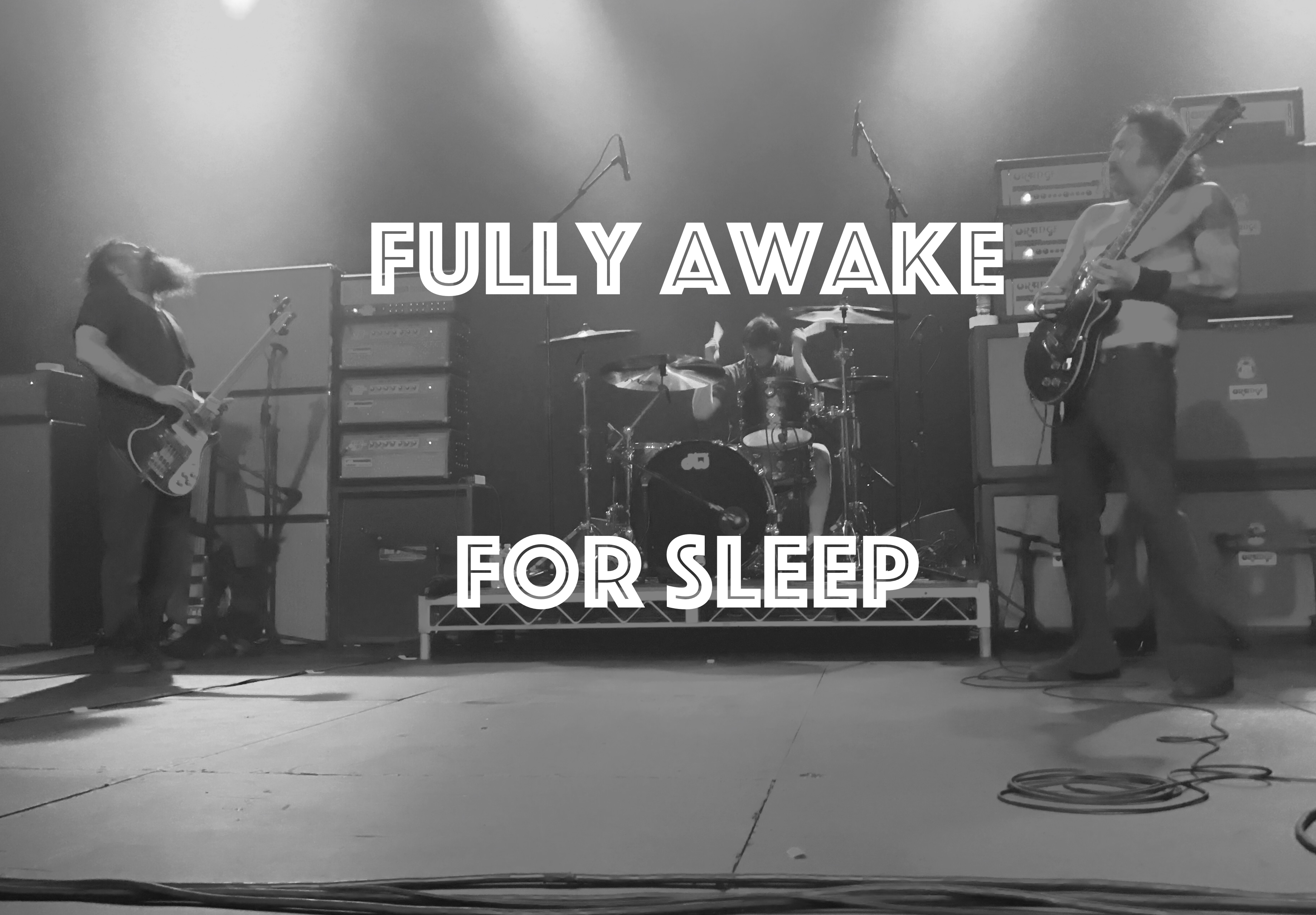 Fully Awake For Sleep