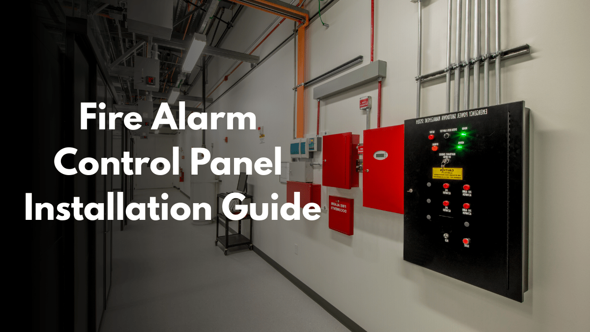 Fire Alarm Control Panel Installation Guide