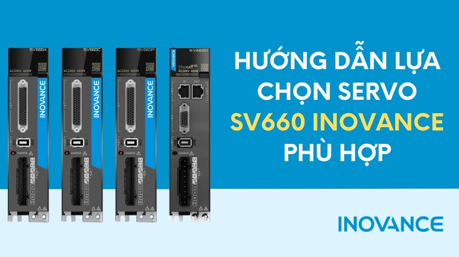 Hướng dẫn lựa chọn Servo SV660 Inovance phù hợp