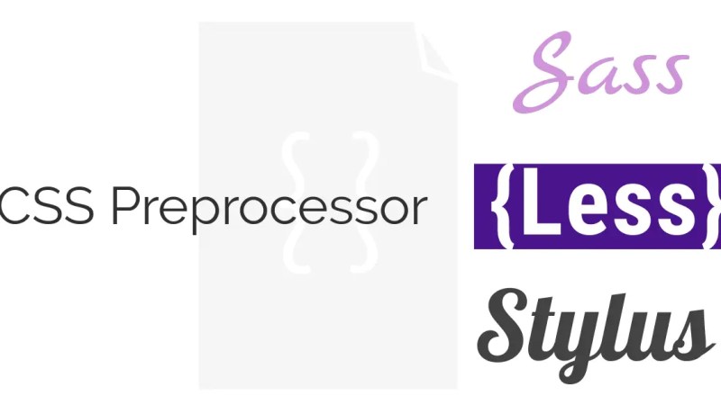 SASS vs. LESS: Which CSS Preprocessor Should You Choose?