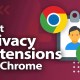 Best Chrome Extensions for Privacy