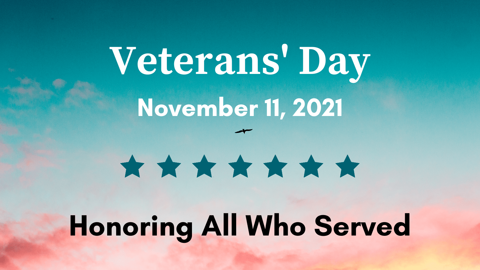 Veterans' Day, November 11, 2021, Honoring All Who Served