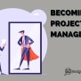 How Can I Become A Project Manager | Insights Spotter