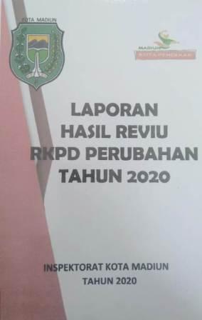 Dalam pasal 5 huruf c dituangkan dalam laporan hasil reviu yang ditandatangani oleh inspektur daerah. Reviu Rkpd Perubahan Tahun 2020 Inspektorat Kota Madiun