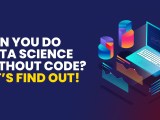 Does Data Science Require Coding Full Beginner Guide