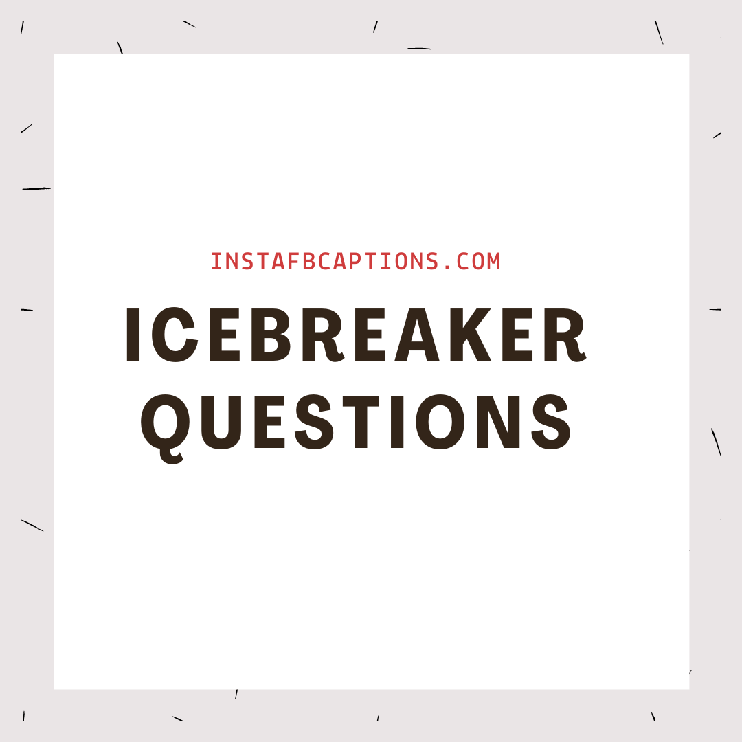 Try your hand at these popular online favorites that won't cost you a dime. Icebreaker Questions For Perfect Chat In 2022