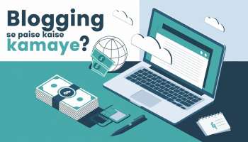 Blogging se paise kaise kmaaye - www.instahindi.in