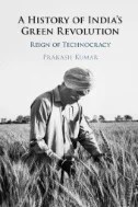 Download A History of India's Green Revolution : Reign of Technocracy - E-Book - PDF