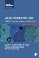 Critical Explorations of Crisis : Politics, Precariousness, and Potentialities - E-Book - PDF