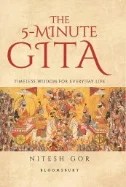 The 5-minute Gita : Timeless Wisdom for Everyday Life - E-Book - PDF