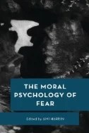The Moral Psychology of Fear - E-Book - PDF