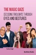 The Magic Gaze: Decoding Thoughts Through Eyes and Gestures - E-Book - PDF