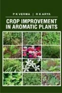 Crop Improvement in Aromatic Plants - E-Book - PDF