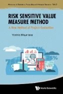 Risk Sensitive Value Measure Method: A New Method Of Project Evaluation - E-Book - PDF
