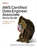 AWS Certified Data Engineer Associate Study Guide : In-Depth Guidance and Practice - E-Book - PDF