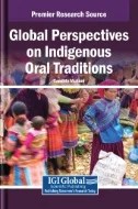 Global Perspectives on Indigenous Oral Traditions - E-Book - PDF