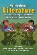 Multicultural Literature for Latino Bilingual Children : Their Words, Their World E-Book - PDF