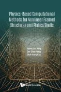 Physics-based Computational Methods For Nonlinear Framed Structures And Plates/shells - E-Book - PDF
