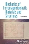 Mechanics Of Ferromagnetoelastic Materials And Structures - E-Book - PDF
