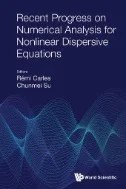 Recent Progress On Numerical Analysis For Nonlinear Dispersive Equations - E-Book - PDF