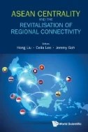 Asean Centrality And The Revitalisation Of Regional Connectivity - E-Book - PDF