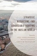 Strategic Rebuilding and Affordable Housing in the Muslim World - E-Book - PDF