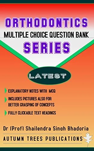 Orthodontics Multiple Choice Question Bank Series