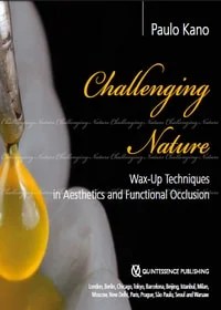 Challenging Nature: Wax-up Techniques in Aesthetics and Functional Occlusion (Scanned Copy)